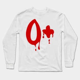 Blood Group O+ Positive #Horror Hospital Long Sleeve T-Shirt